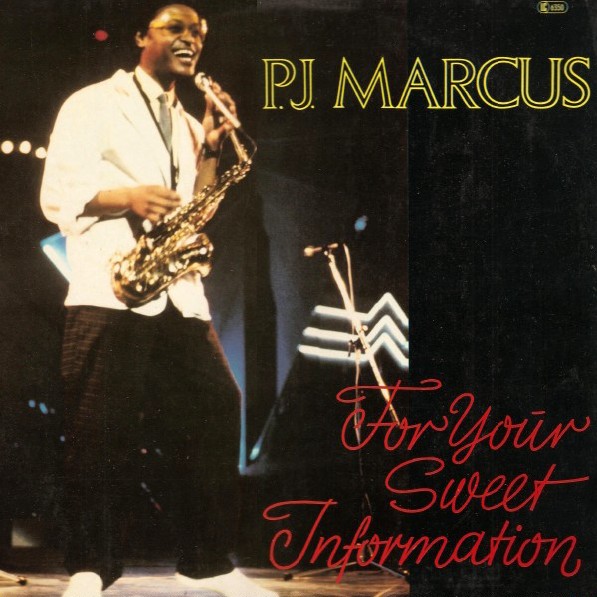 Now playing: P.J. Marcus - For Your Sweet Information