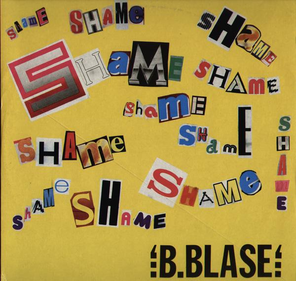 Now playing: B. Blase - Shame (You Were The Big Sensation)