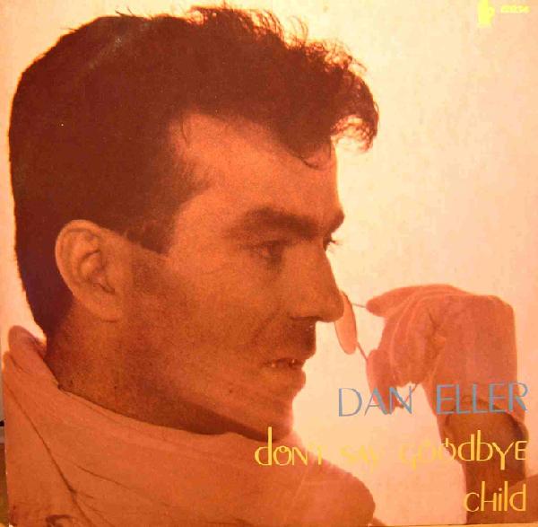 Now playing: Dan Eller - Don't Say Goodbye
