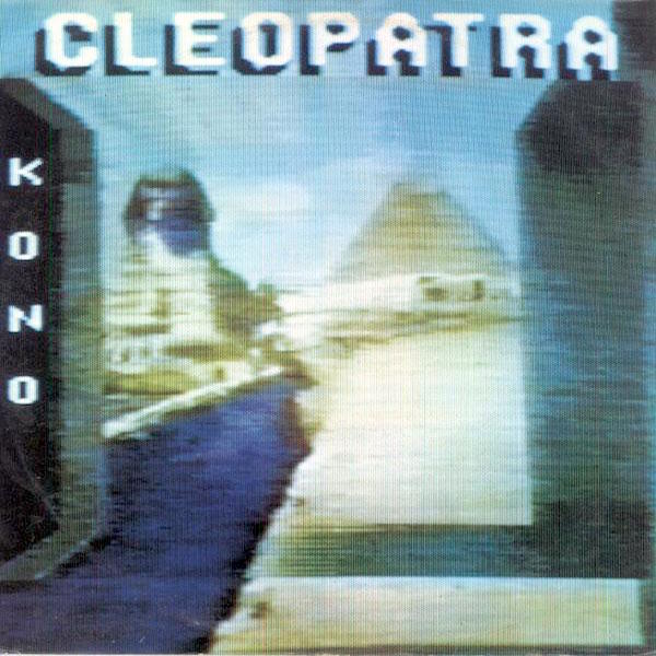Now playing: Kono - Cleopatra