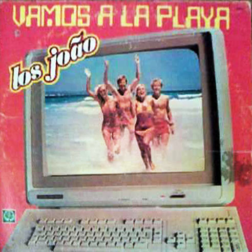 Now playing: Los Joao - Vamos A La Playa