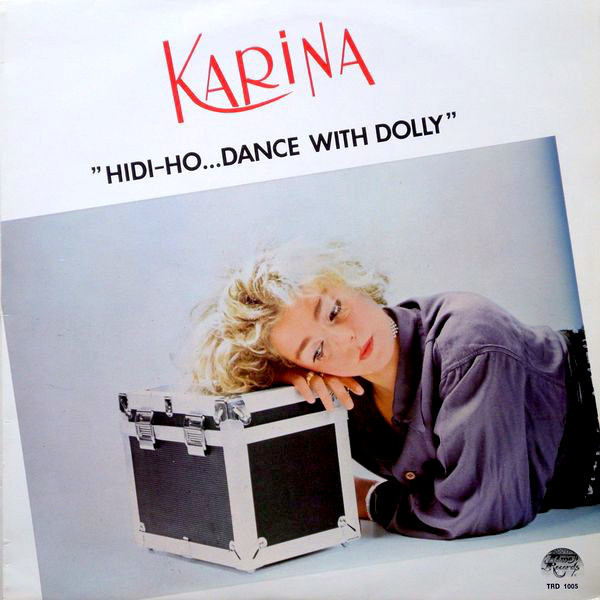 Now playing: Karina - Hidi-Ho... Dance With Dolly